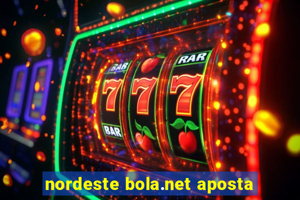 nordeste bola.net aposta